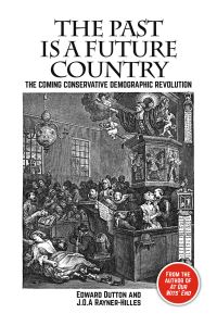 Book Cover for The Past Is a Future Country by Edward Dutton, J O A RaynerHilles