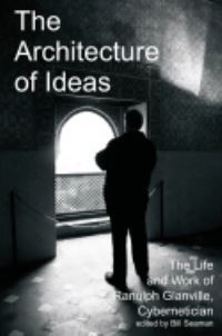 Book Cover for The Architecture of Ideas by Bill Seaman