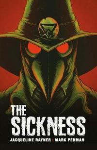 Book Cover for The Sickness by Jacqueline Rayner