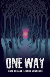 Book Cover for One Way by Kate Ormand, James Lawrence