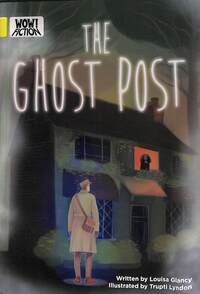 Book Cover for The Ghost Post by Louisa Glancy