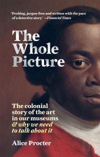 Book Cover for The Whole Picture by Alice Procter