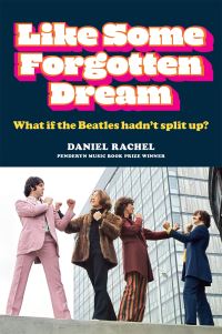 Book Cover for Like Some Forgotten Dream by Daniel Rachel