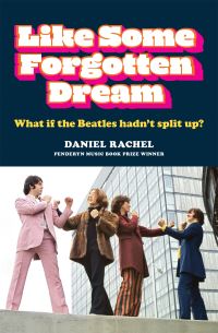 Book Cover for Like Some Forgotten Dream by Daniel Rachel