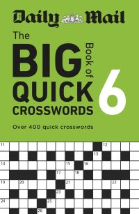 Book Cover for Daily Mail Big Book of Quick Crosswords Volume 6 by Daily Mail