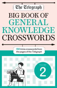 Book Cover for The Telegraph Big Book of General Knowledge Crosswords Volume 2 by Telegraph Media Group Ltd