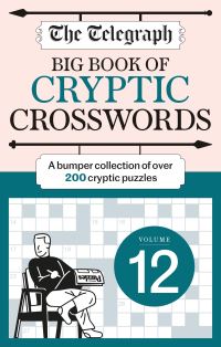 Book Cover for The Telegraph Big Book of Cryptic Crosswords 12 by Telegraph Media Group Ltd