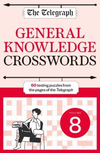 Book Cover for The Telegraph General Knowledge Crosswords 8 by Telegraph Media Group Ltd