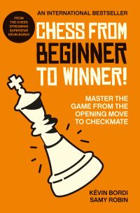Book Cover for Chess from Beginner to Winner! by Kévin Bordi, Samy Robin