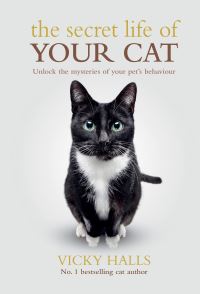Book Cover for The Secret Life of Your Cat by Vicky Halls