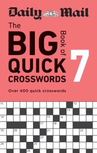 Book Cover for Daily Mail Big Book of Quick Crosswords Volume 7 by Daily Mail