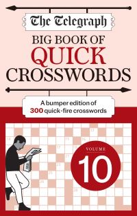 Book Cover for The Telegraph Big Book of Quick Crosswords 10 by Telegraph Media Group Ltd
