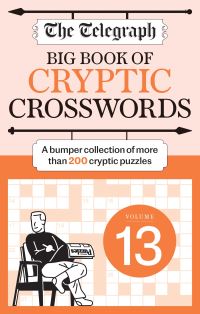 Book Cover for The Telegraph Big Book of Cryptic Crosswords 13 by Telegraph Media Group Ltd