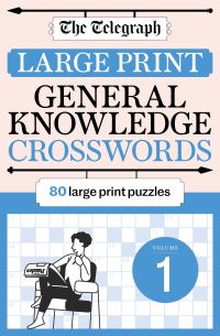 Book Cover for The Telegraph Large Print General Knowledge Crosswords 1 by Telegraph Media Group Ltd