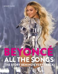 Book Cover for Beyoncé All The Songs by Benoît Clerc