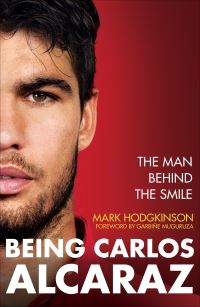 Book Cover for Carlos Alcaraz: Behind the Smile by Mark Hodgkinson