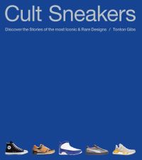 Book Cover for Cult Sneakers by Tonton Gibs