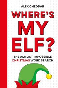 Book Cover for Where's My ELF by Alex Cheddar