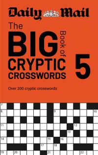 Book Cover for Daily Mail Big Book of Cryptic Crosswords Volume 5 by Daily Mail