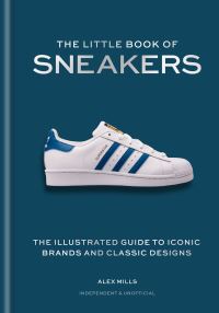 Book Cover for The Little Book of Sneakers by Alex Mills