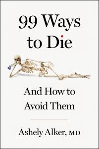 Book Cover for 99 Ways to Die by Ashely Alker