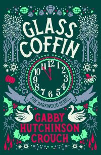 Book Cover for Glass Coffin by Gabby Hutchinson Crouch