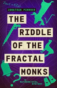 Book Cover for The Riddle of the Fractal Monks by Jonathan Pinnock