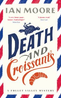 Book Cover for Death and Croissants by Ian Moore