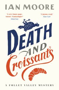 Book Cover for Death and Croissants by Ian Moore