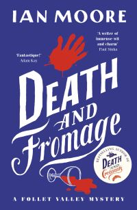 Book Cover for Death and Fromage by Ian Moore