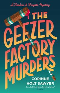 Book Cover for The Geezer Factory Murders by Corinne Holt Sawyer