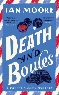 Book Cover for Death and Boules by Ian Moore