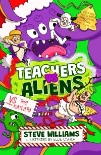 Book Cover for Teachers Vs Aliens Vs the Nativity! by Steve Williams