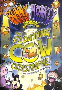 Book Cover for The Floating Cow Catastrophe!...and Other Tales of the Bizarre! by Jamie Smart