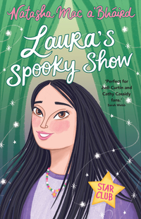 Book Cover for Laura's Spooky Show by Natasha Mac aBháird
