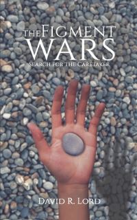 Book Cover for The Figment Wars by David R Lord