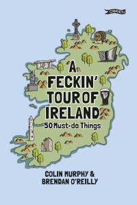 Book Cover for A Feckin' Tour of Ireland by Colin Murphy