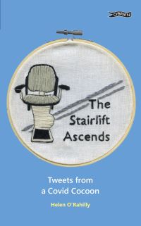 Book Cover for The Stairlift Ascends by Helen ORahilly