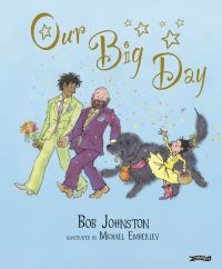 Book Cover for Our Big Day by Bob Johnston