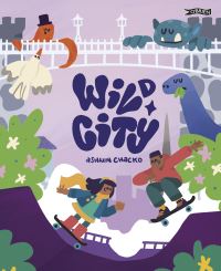 Book Cover for Wild City by Ashwin Chacko