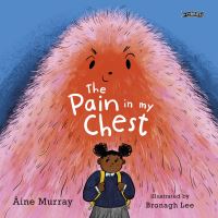 Book Cover for The Pain in My Chest by Áine Murray