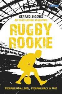 Book Cover for Rugby Rookie by Gerard Siggins