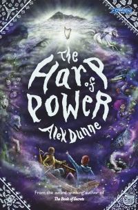 Book Cover for The Harp of Power by Alex Dunne