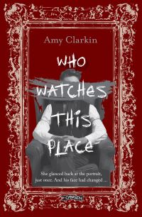 Book Cover for Who Watches This Place by Amy Clarkin
