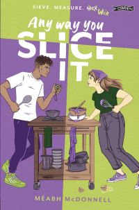Book Cover for Any Way You Slice It by Méabh McDonnell