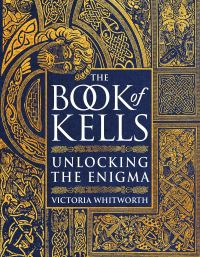 Book Cover for The Book of Kells by V M Whitworth