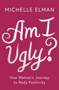 Book Cover for Am I Ugly? by Michelle Elman