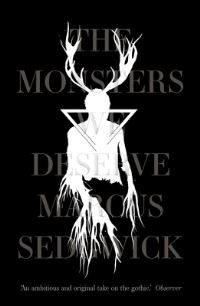 Book Cover for The Monsters We Deserve by Marcus Sedgwick