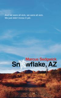 Book Cover for Snowflake, AZ by Marcus Sedgwick