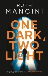 Book Cover for One Dark, Two Light by Ruth Mancini